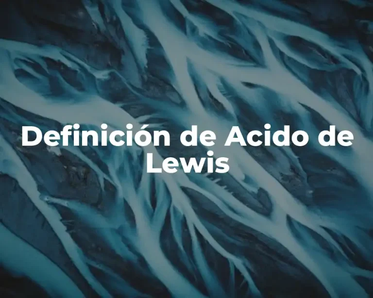 Definición de Acido de Lewis