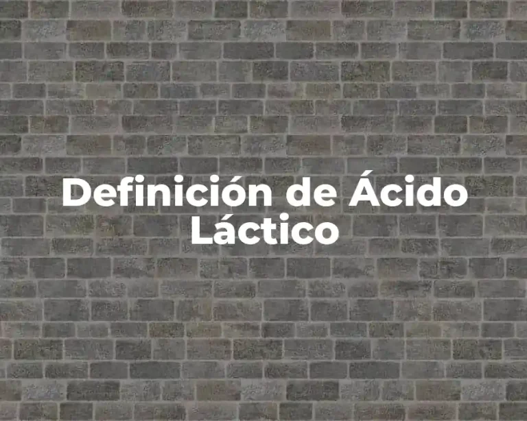 Definición de Ácido Láctico