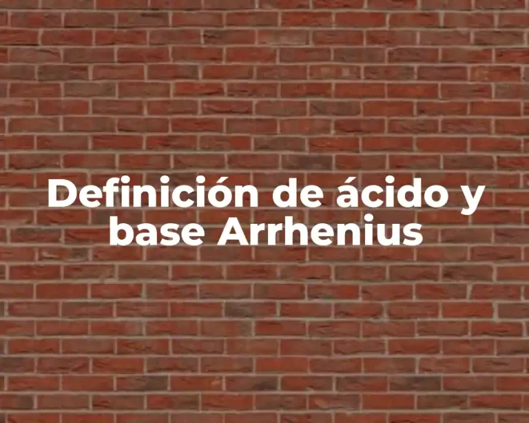 Definición de ácido y base Arrhenius