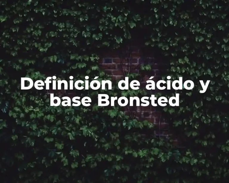 Definición de ácido y base Bronsted