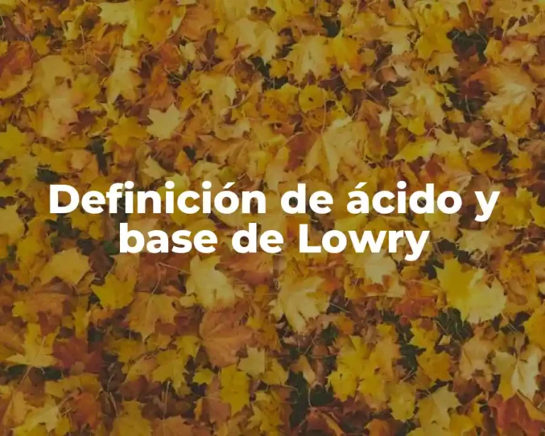 Definición de ácido y base de Lowry