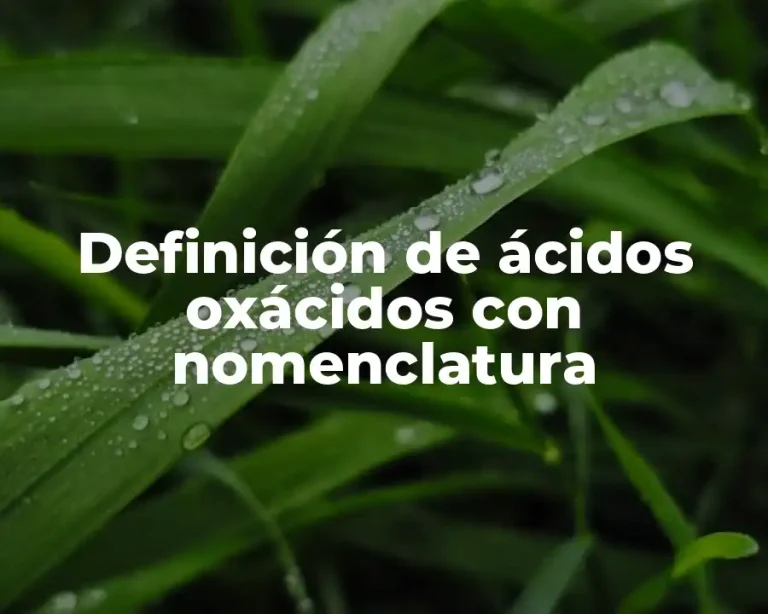 Definición de ácidos oxácidos con nomenclatura