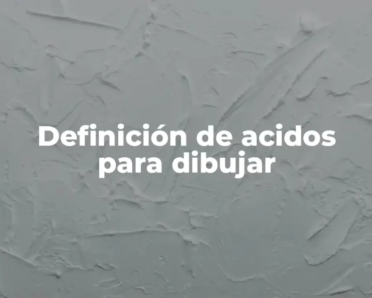Definición de acidos para dibujar