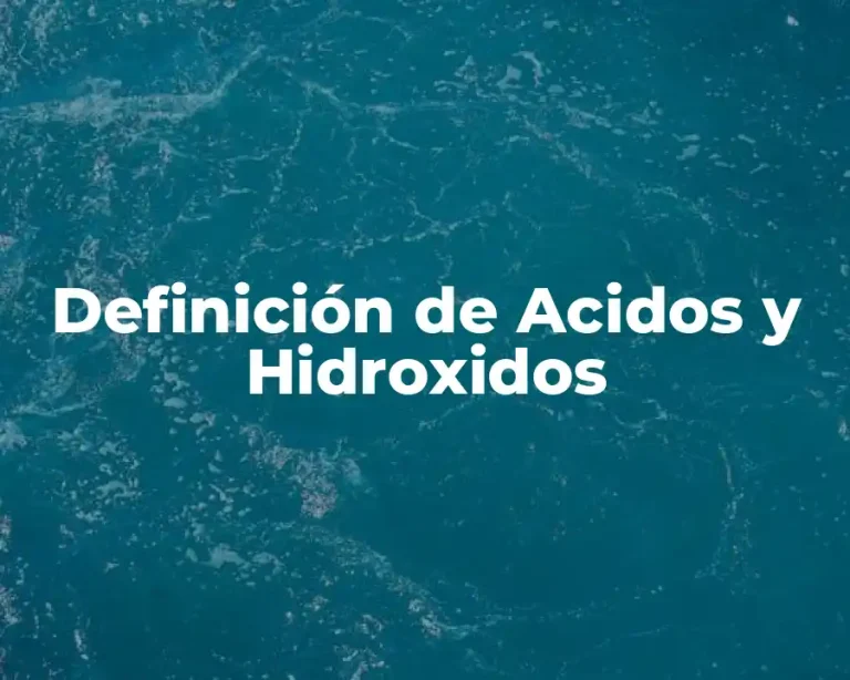 Definición de Acidos y Hidroxidos