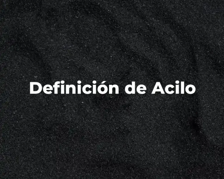 Definición de Acilo