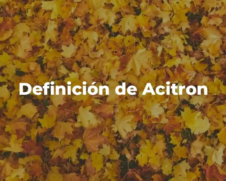 Definición de Acitron