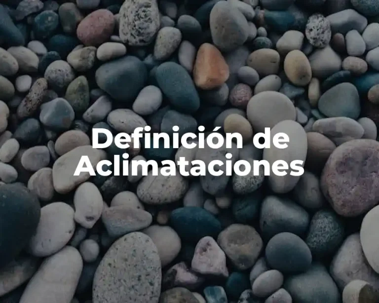 Definición de Aclimataciones
