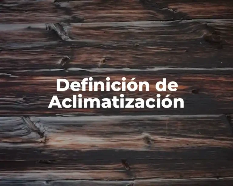 Definición de Aclimatización