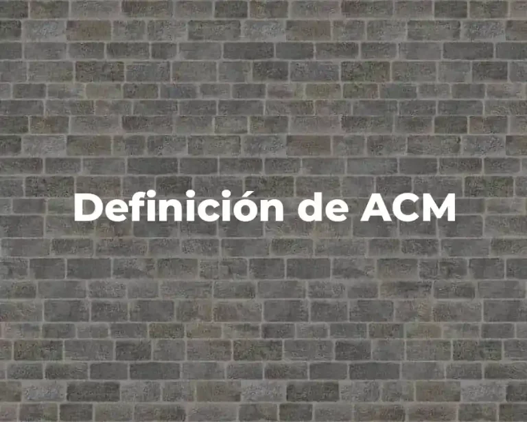 Definición de ACM