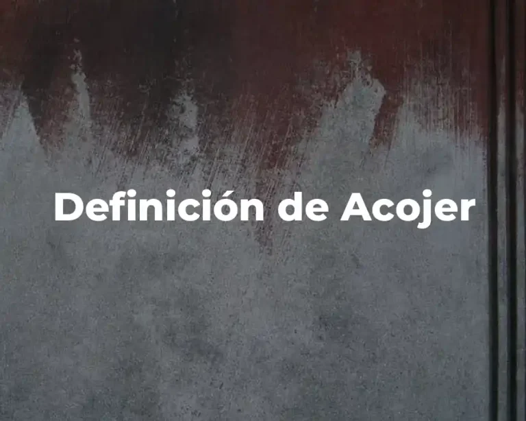 Definición de Acojer