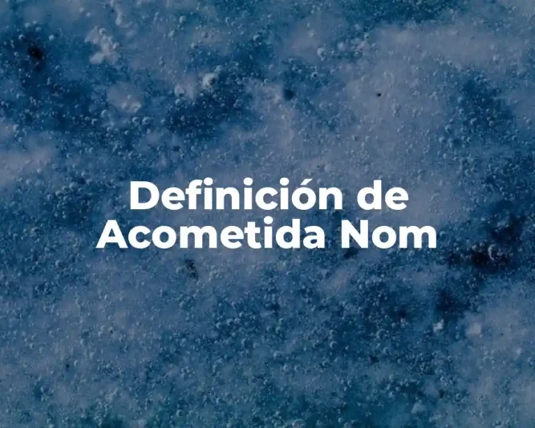 Definición de Acometida Nom