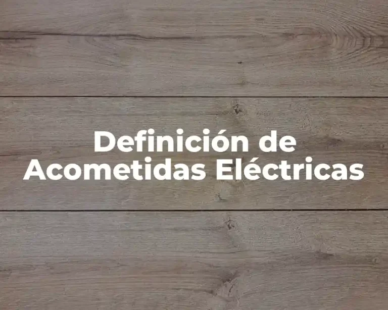 Definición de Acometidas Eléctricas