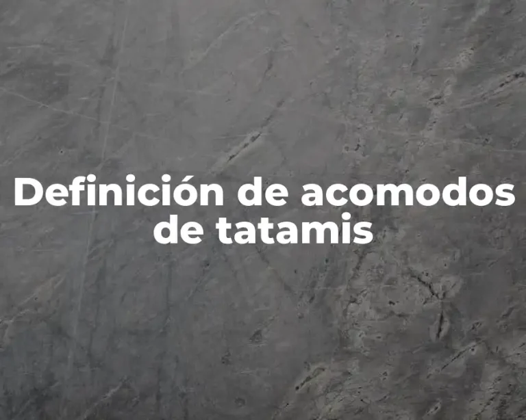 Definición de acomodos de tatamis