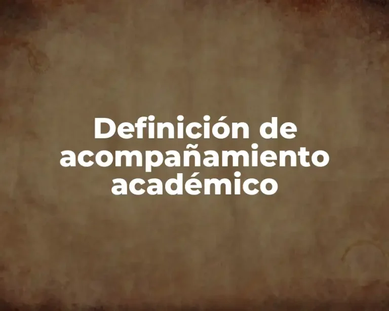 Definición de acompañamiento académico