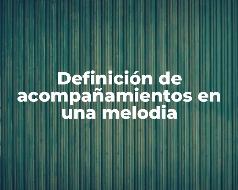Definición de acompañamientos en una melodia