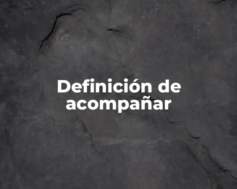 Definición de acompañar