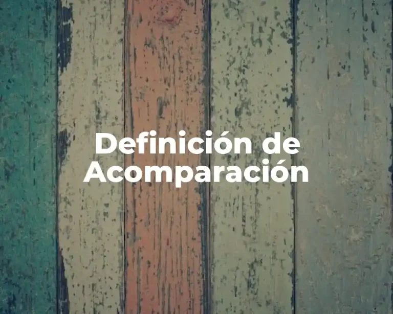 Definición de Acomparación