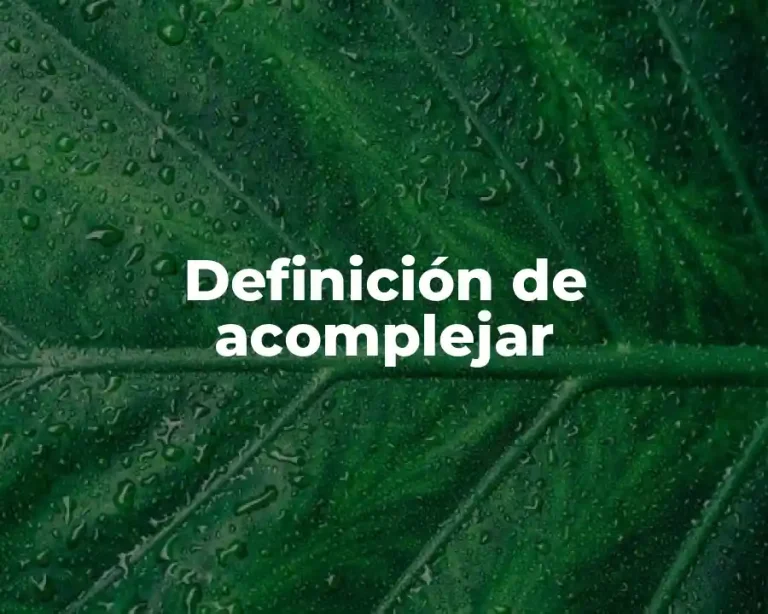 Definición de acomplejar