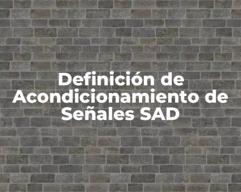 Definición de Acondicionamiento de Señales SAD