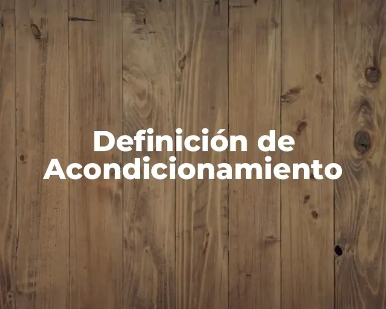 Definición de Acondicionamiento
