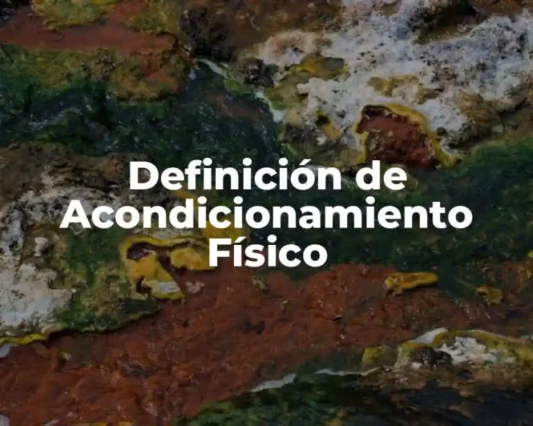 Definición de Acondicionamiento Físico