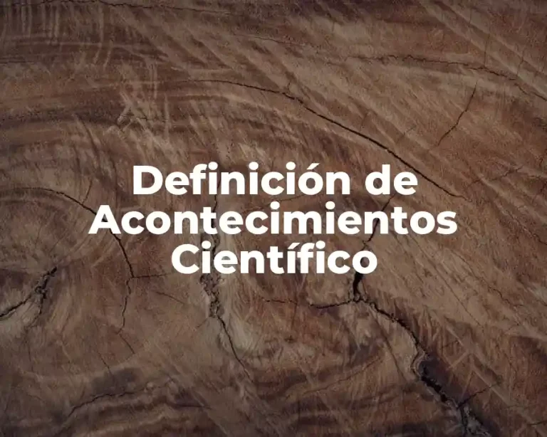 Definición de Acontecimientos Científico