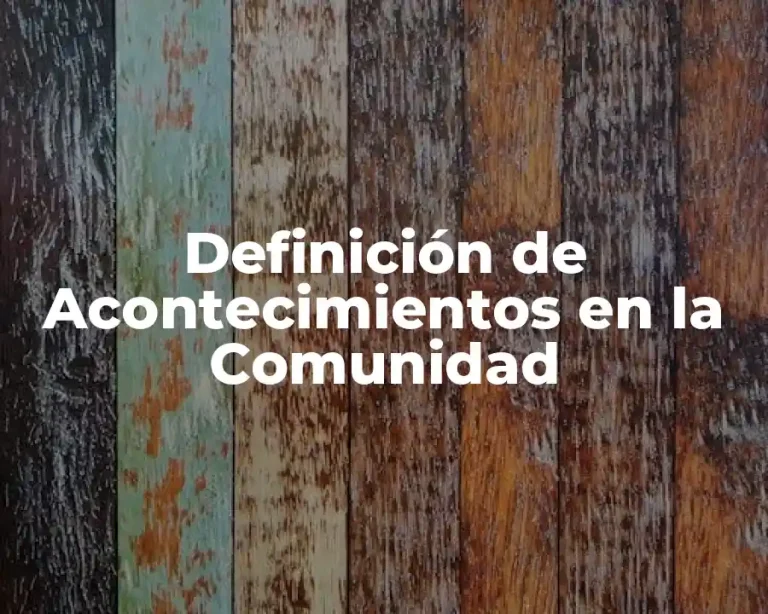 Definición de Acontecimientos en la Comunidad