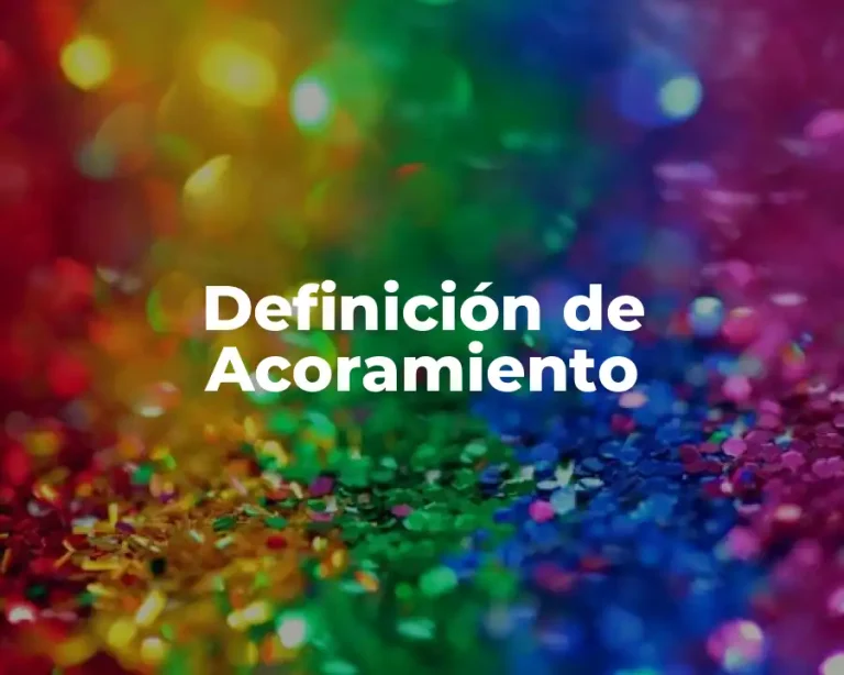 Definición de Acoramiento