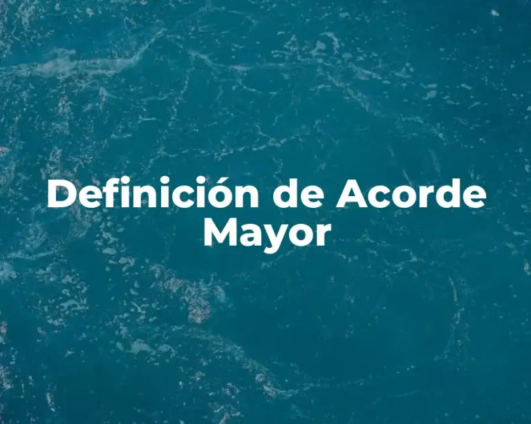 Definición de Acorde Mayor