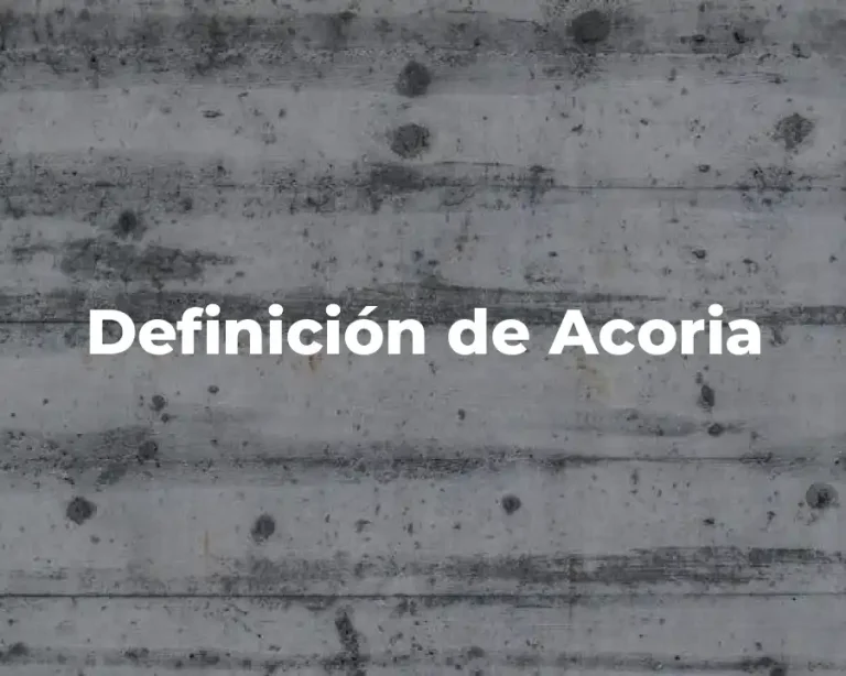 Definición de Acoria