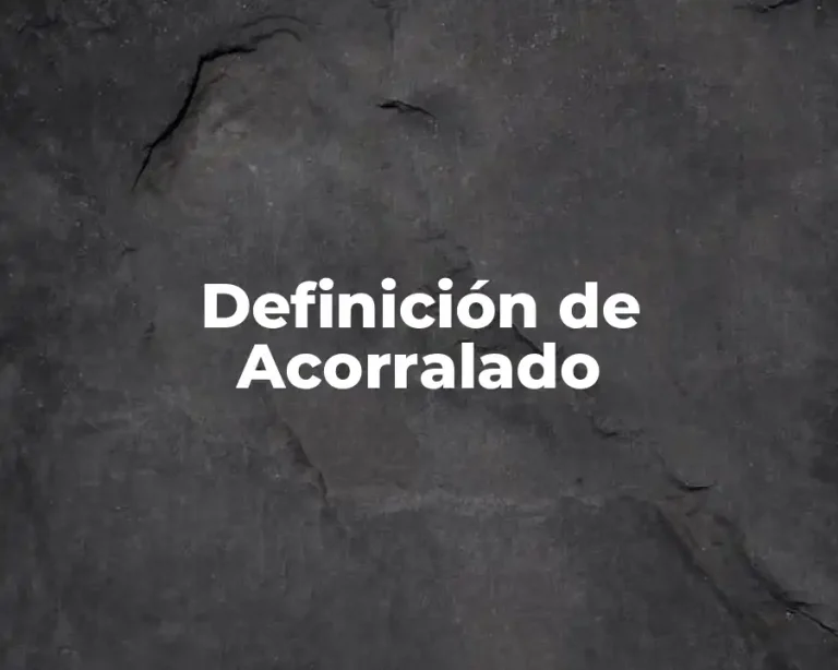 Definición de Acorralado