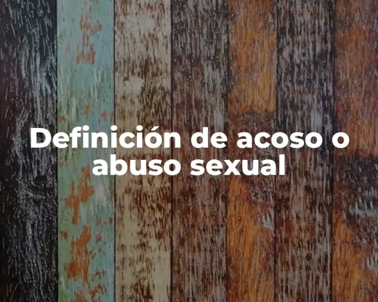 Definición de acoso o abuso sexual