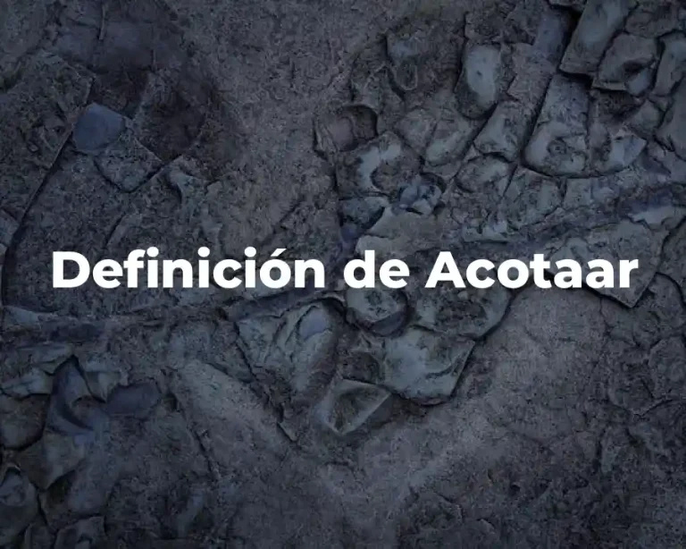 Definición de Acotaar