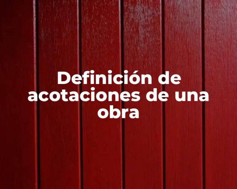 Definición de acotaciones de una obra