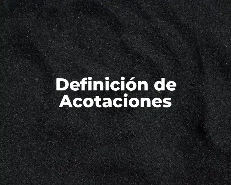 Definición de Acotaciones