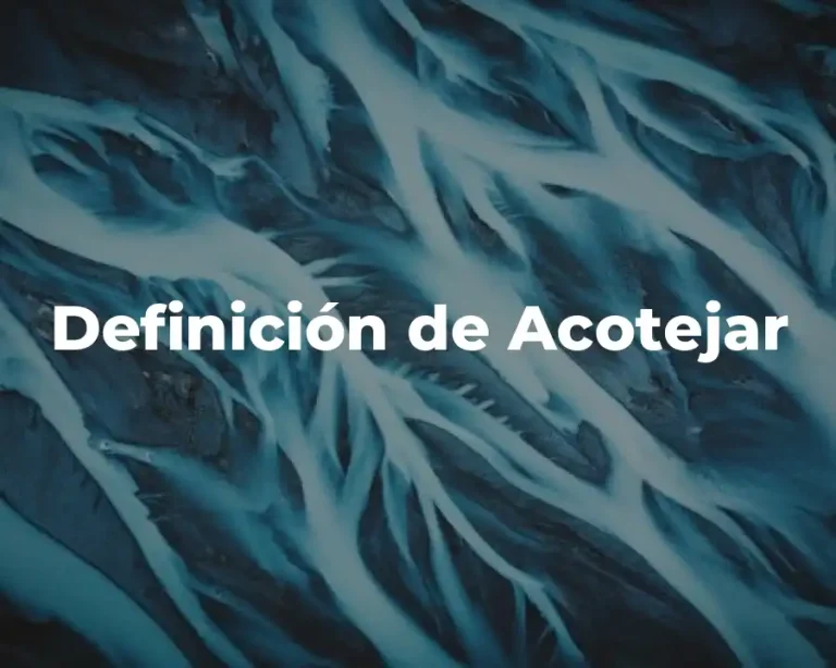 Definición de Acotejar