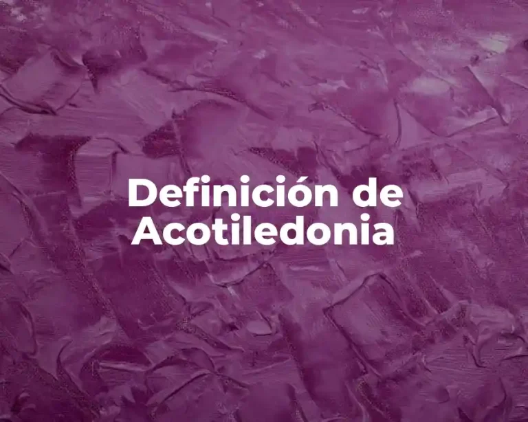 Definición de Acotiledonia
