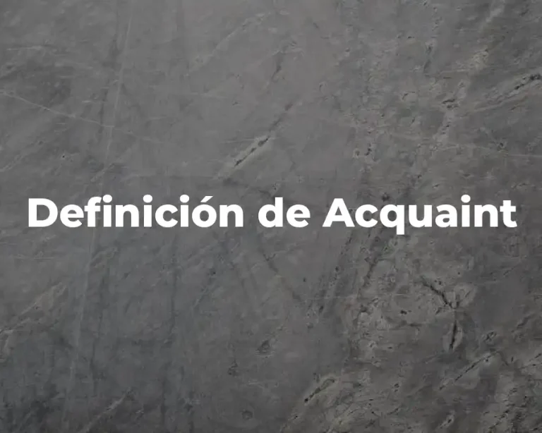 Definición de Acquaint
