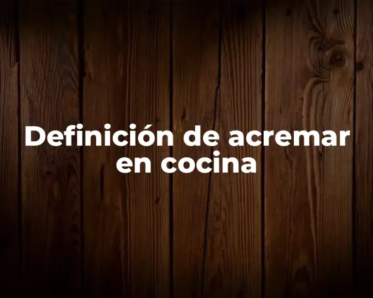 Definición de acremar en cocina
