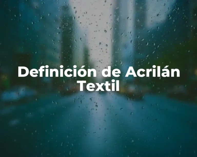 Definición de Acrilán Textil