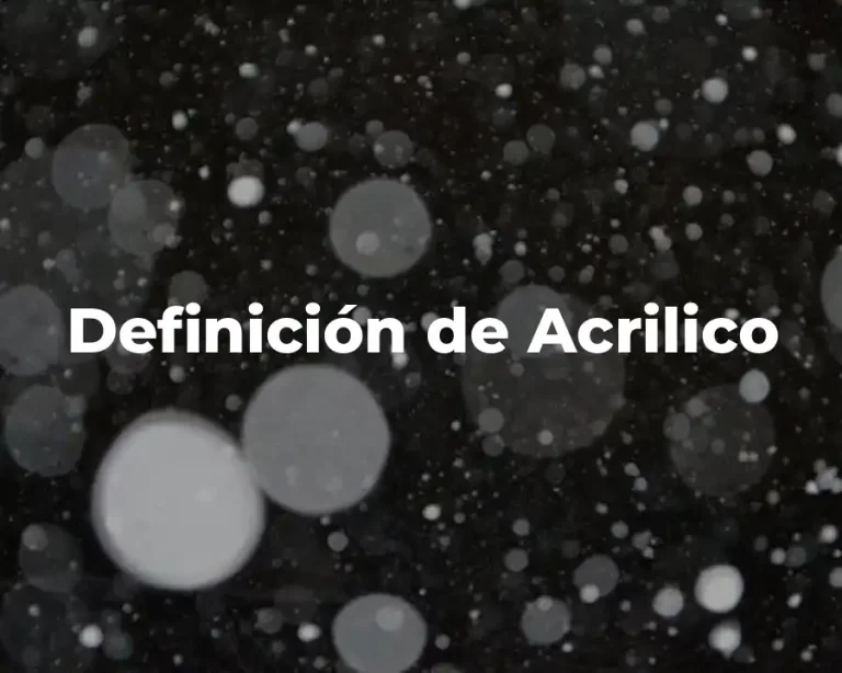 Definición de Acrilico