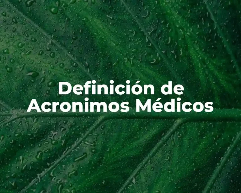 Definición de Acronimos Médicos