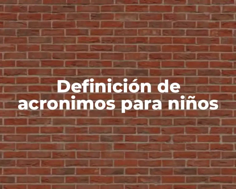 Definición de acronimos para niños