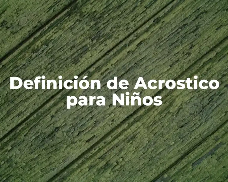 Definición de Acrostico para Niños