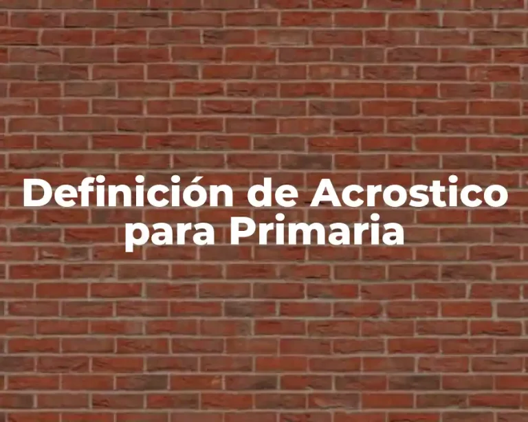 Definición de Acrostico para Primaria