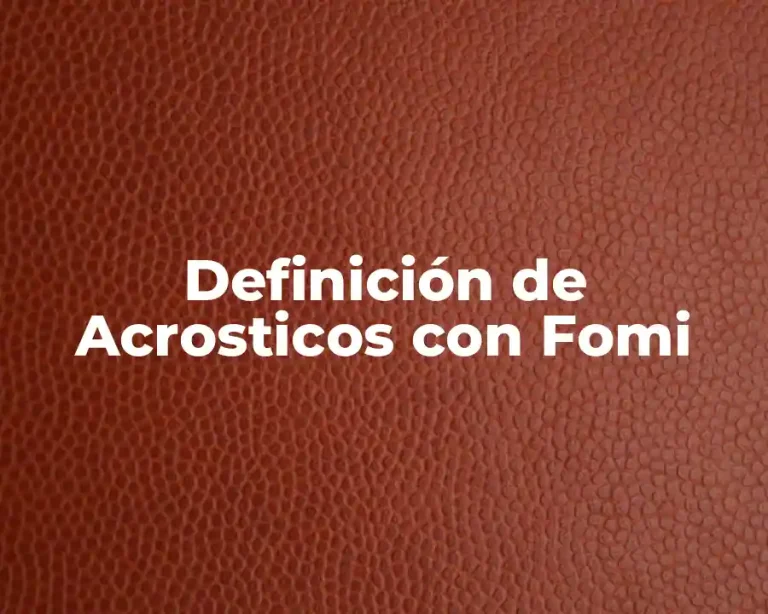 Definición de Acrosticos con Fomi
