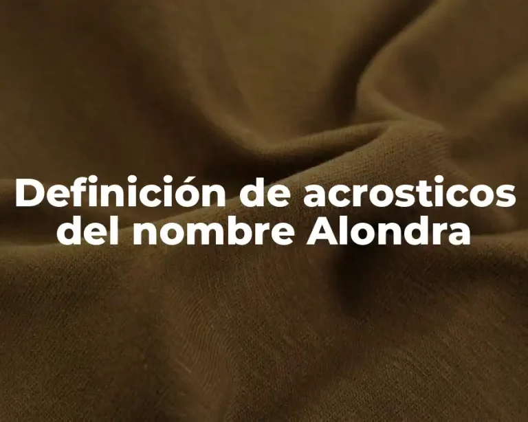 Definición de acrosticos del nombre Alondra