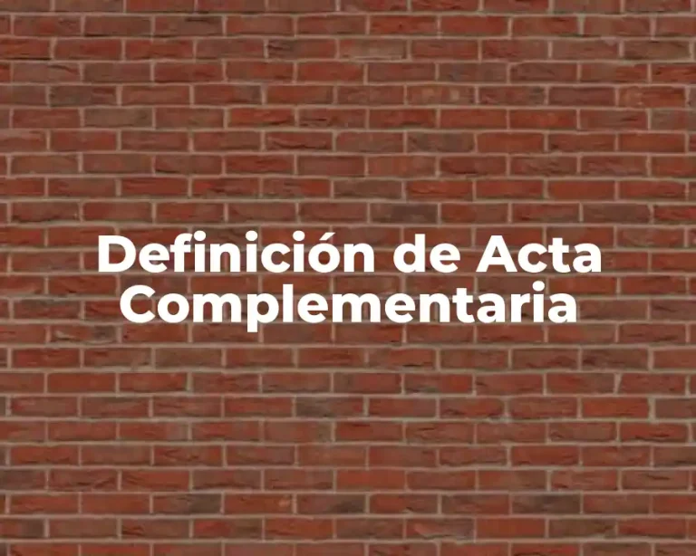 Definición de Acta Complementaria