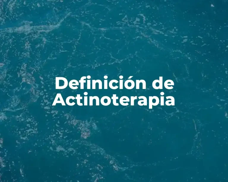 Definición de Actinoterapia