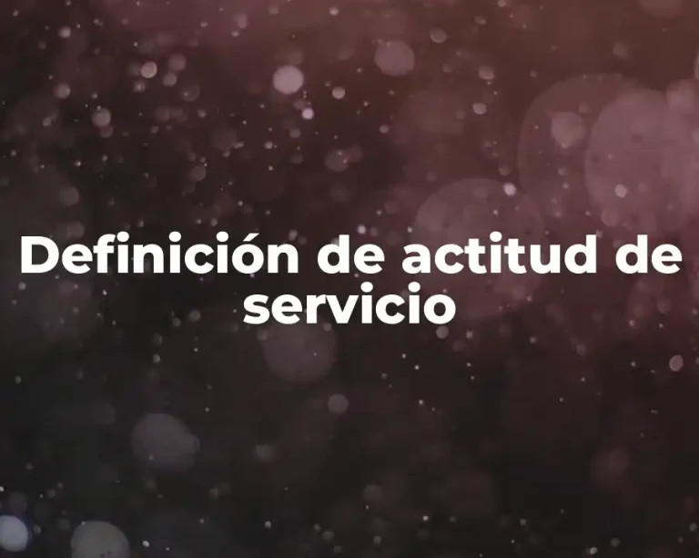 Definición de actitud de servicio